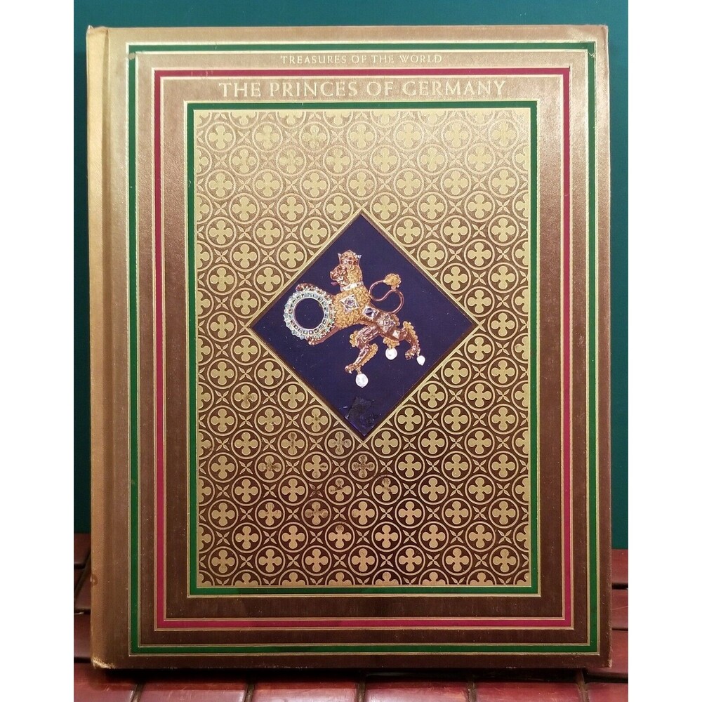 Princes Of Germany Treasures of the World Stonehenge Press 1983 HC Illustrated